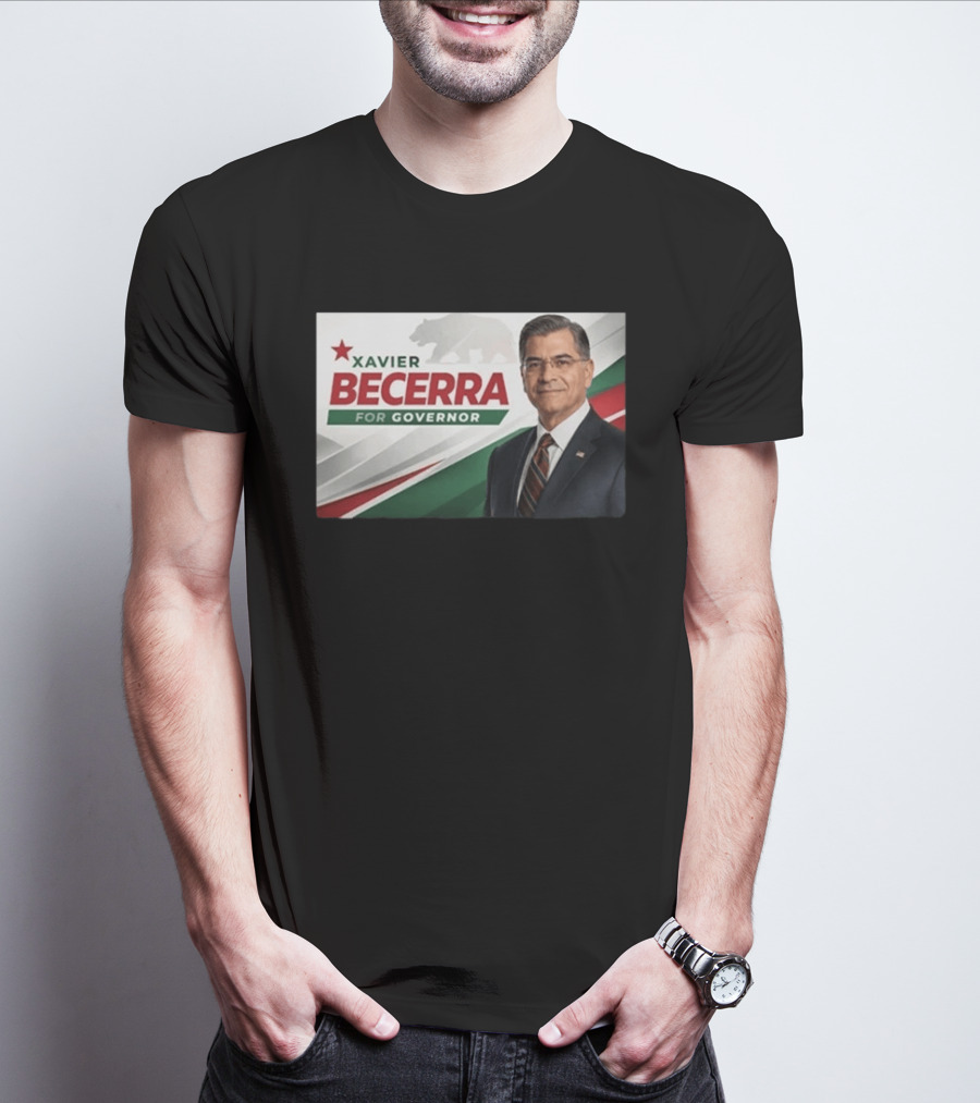 Xavier Becerra For Governor California 2026 Campaign T-Shirt