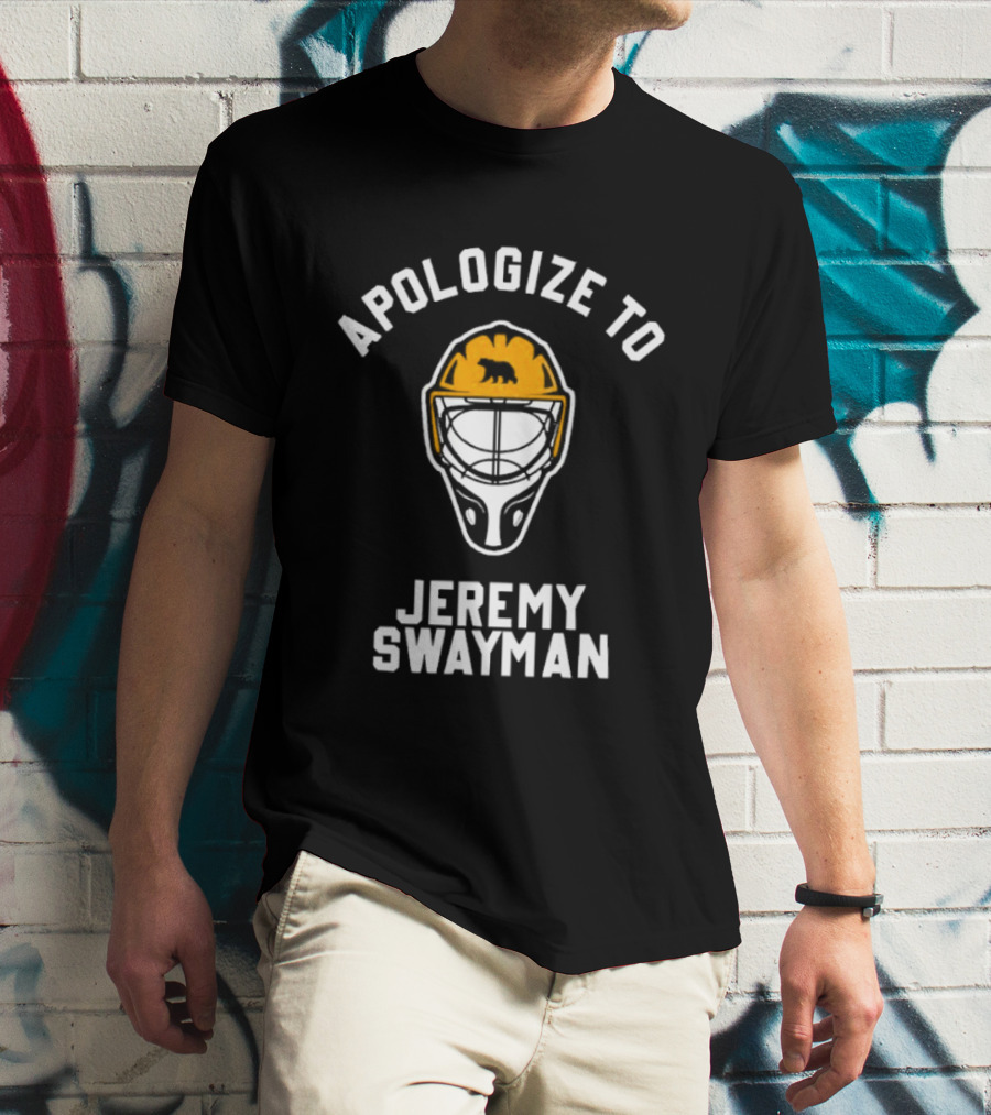 Apologize To Jeremy Swayman Boston Bruins Goaltender Helmet T-Shirt