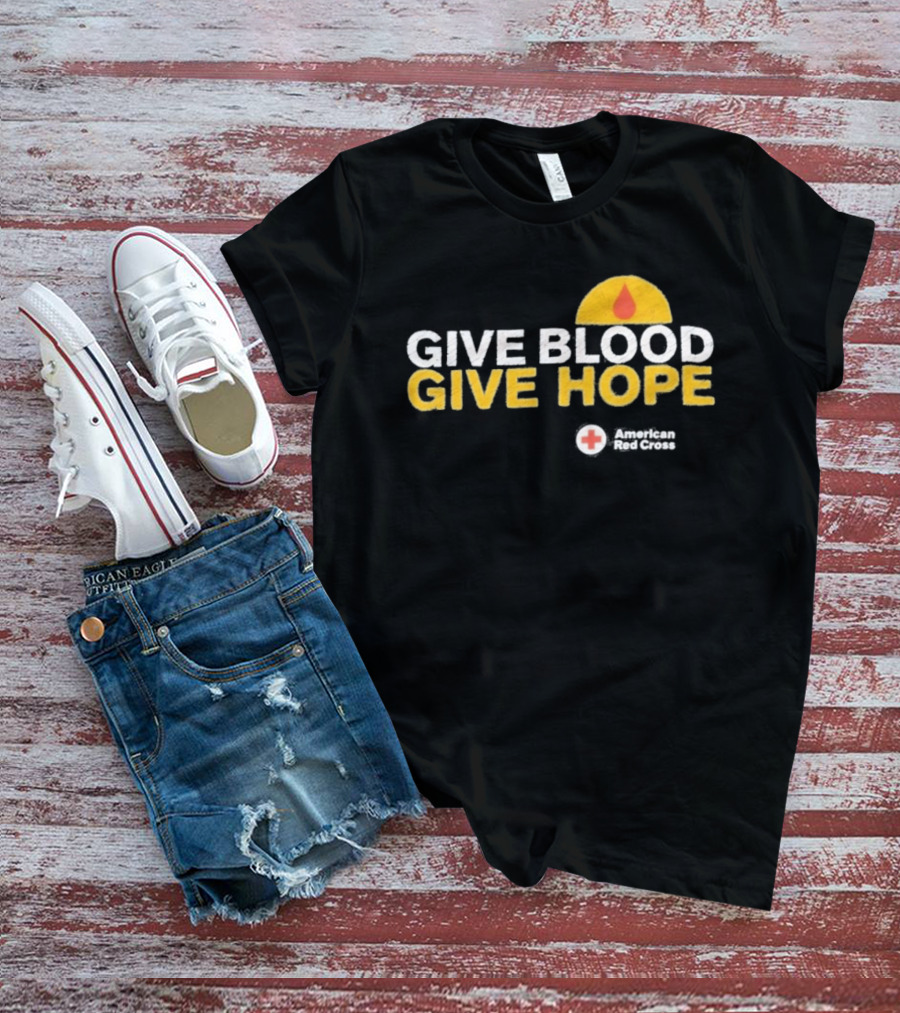 Give Blood Give Hope American Red Cross Support Initiative T-Shirt