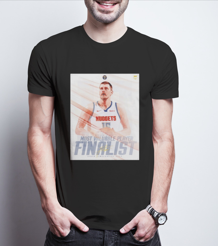 Nikola Jokić Most Valuable Player Finalist Sixth Consecutive Year Nuggets T-Shirt