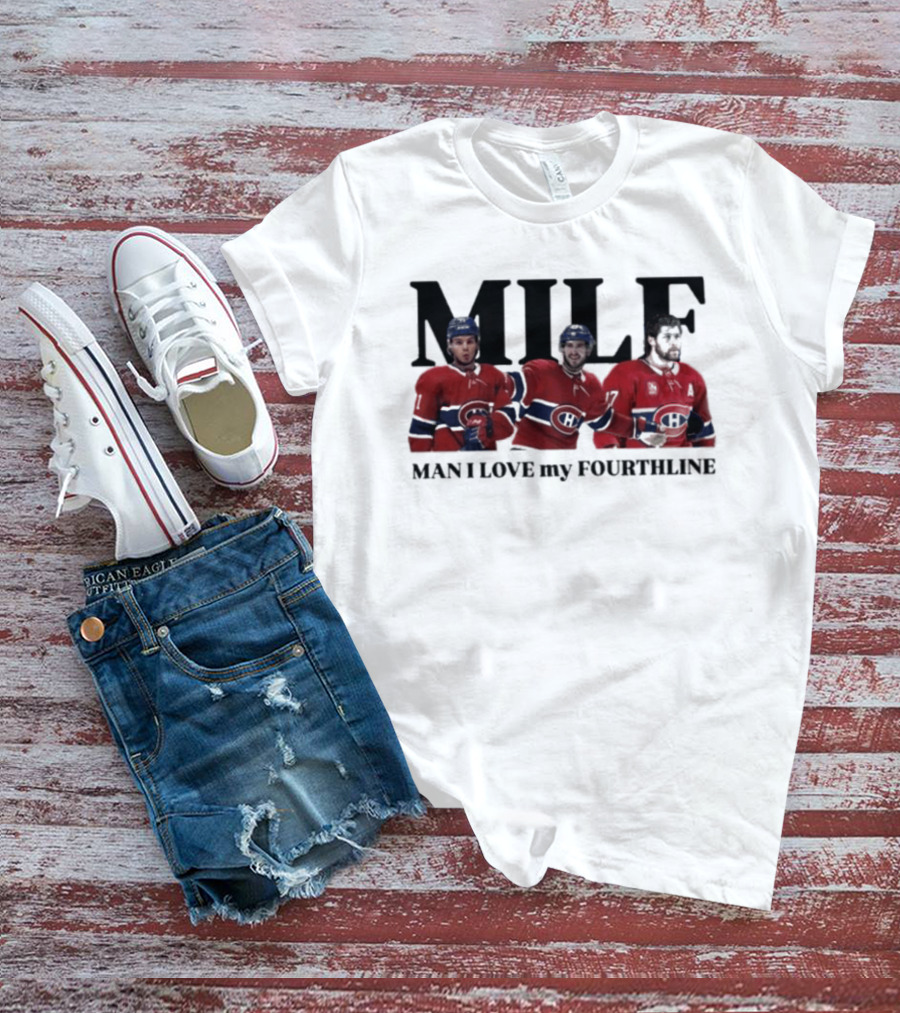Milf Man I Love My Fourthline Montreal Canadiens Players T-Shirt