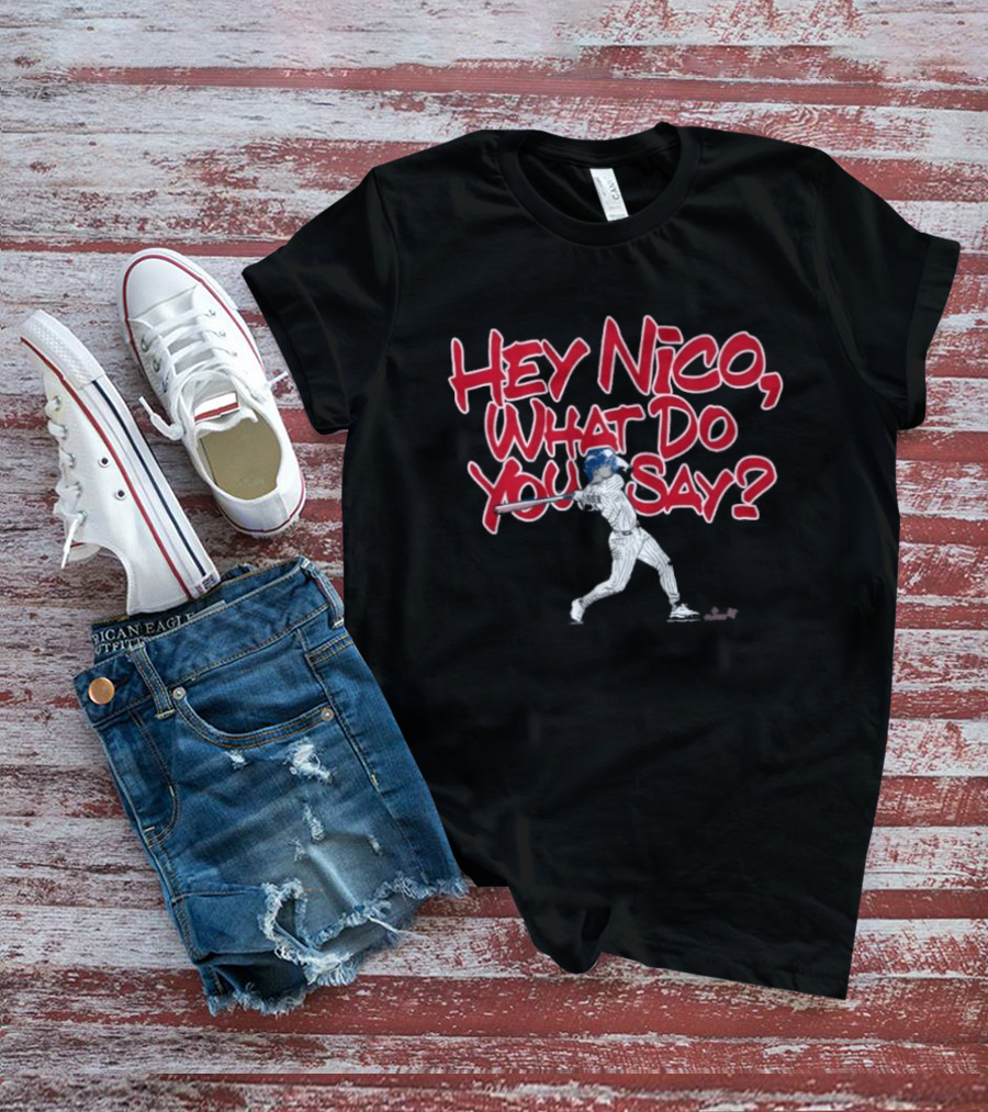 Hey Nico What Do You Say Baseball Player T-Shirt