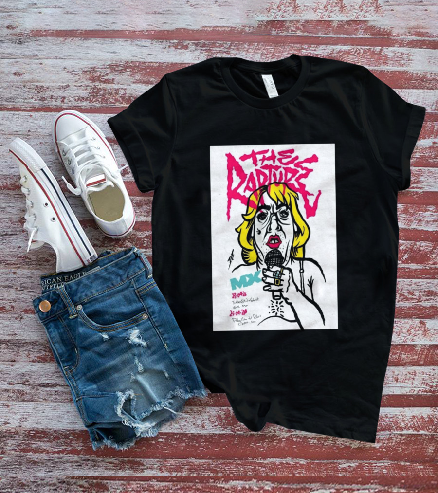 The Rapture 2026 México Tour Art MDX April 23 25 Live Performance T-Shirt