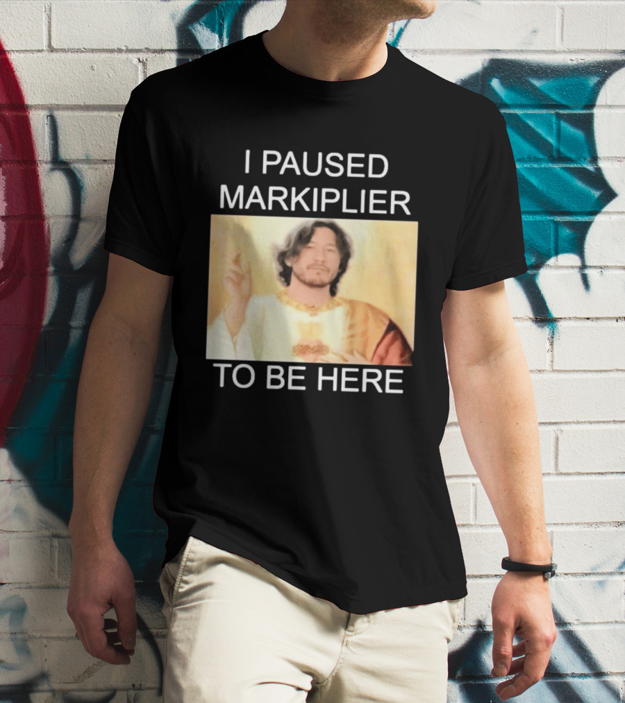 I Paused Markiplier To Be Here Iconic Gamer Fan Meme T-Shirt
