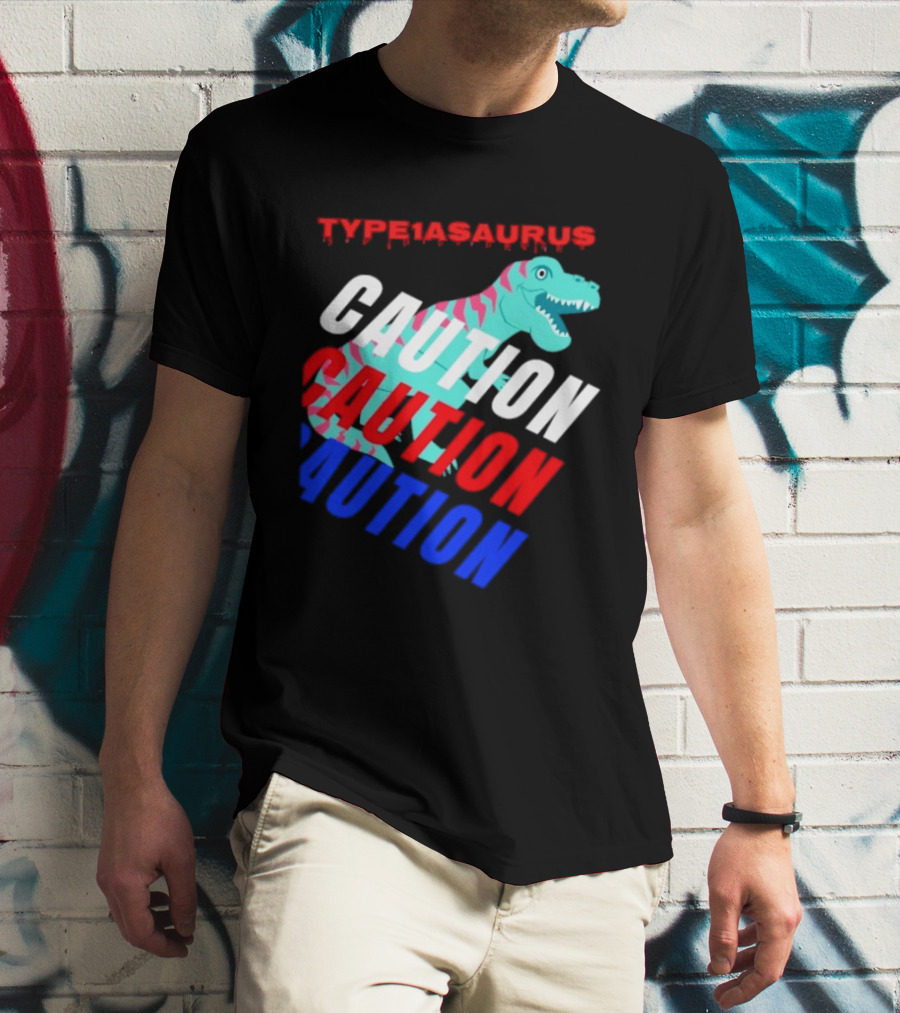 CAUTION Type1asaurus Dinosaur Warning T-Shirt