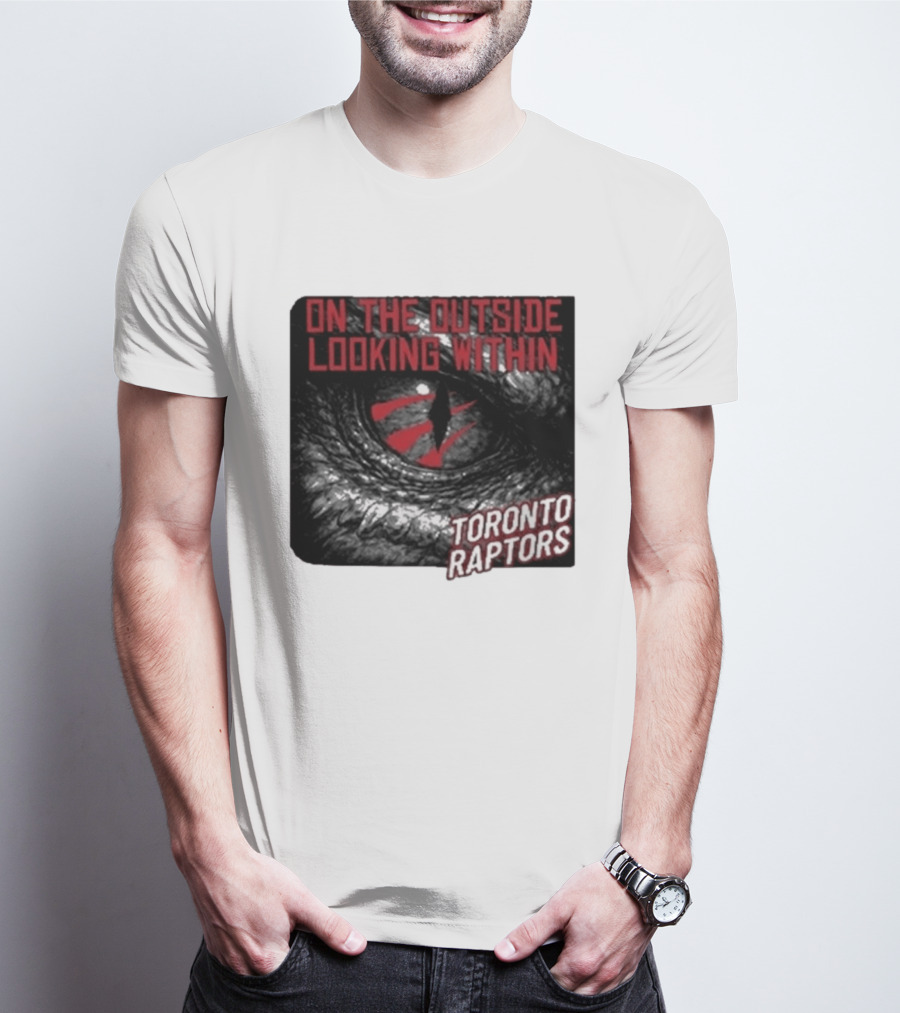 Toronto Raptors On The Outside Looking Within Eye T-Shirt