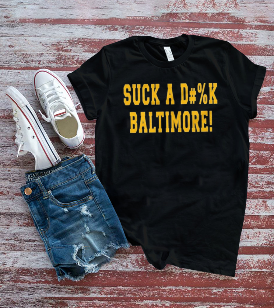 Suck A D#%k Baltimore Text In Bold Yellow Letters T-Shirt