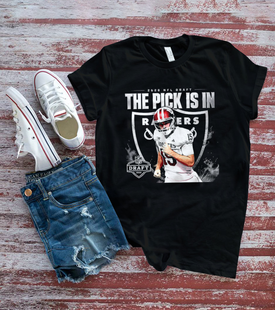 2026 NFL Draft The Pick Is In Raiders Football Selection T-Shirt