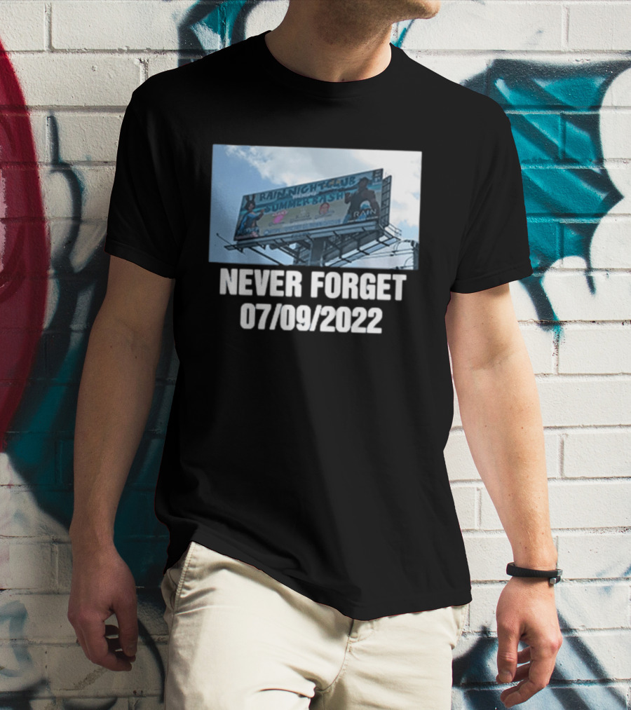 Rain Nightclub Summer Bash Never Forget 07 09 2022 T-Shirt
