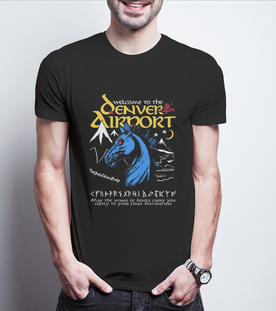 Welcome To The Denver Airport Cryptic Horse Alien Script Mountains T-Shirt