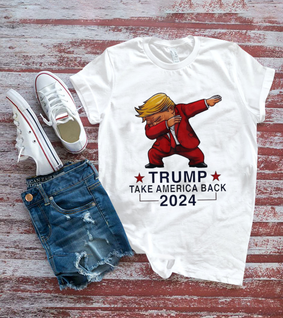 Trump Dabbing Take America Back 2024 T-Shirt