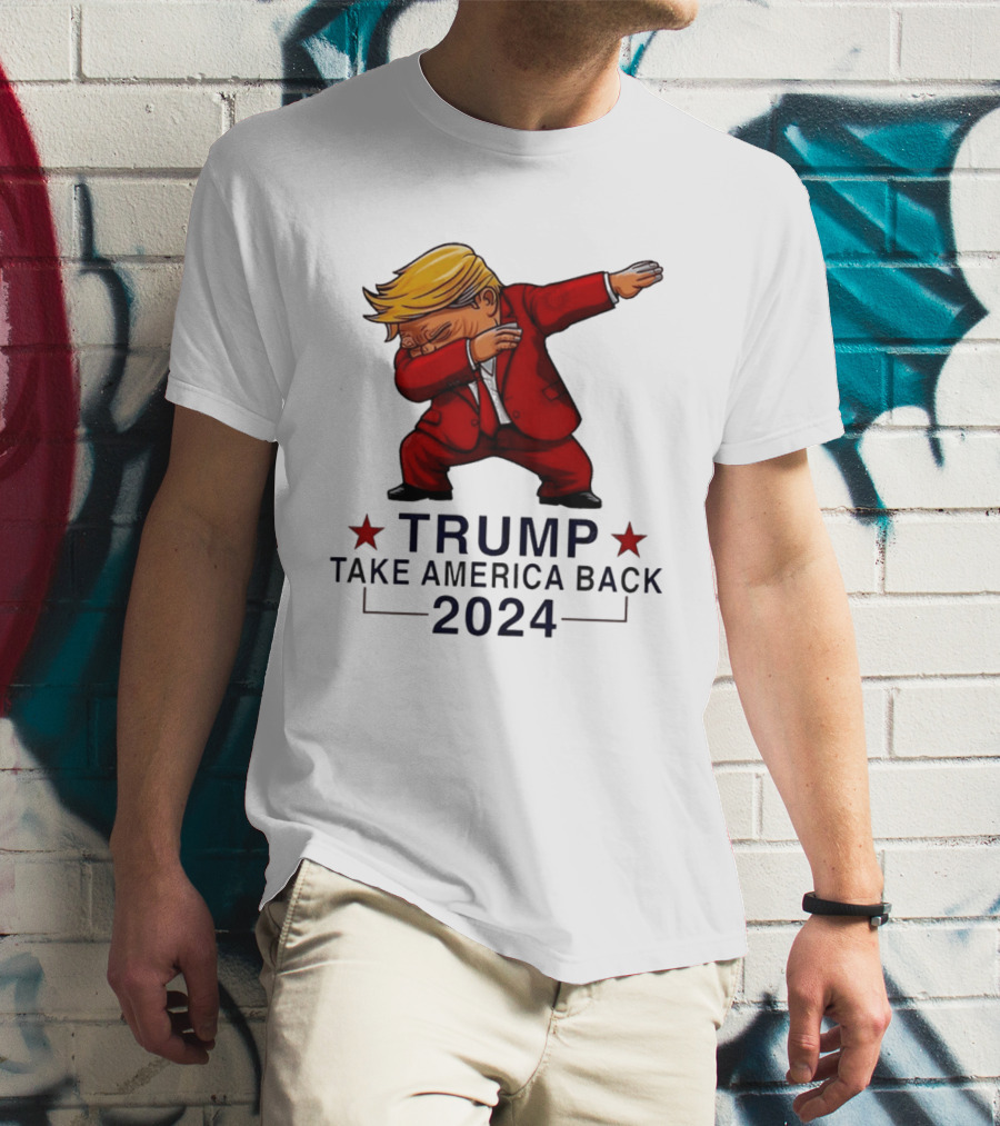 Trump Dabbing Take America Back 2024 T-Shirt