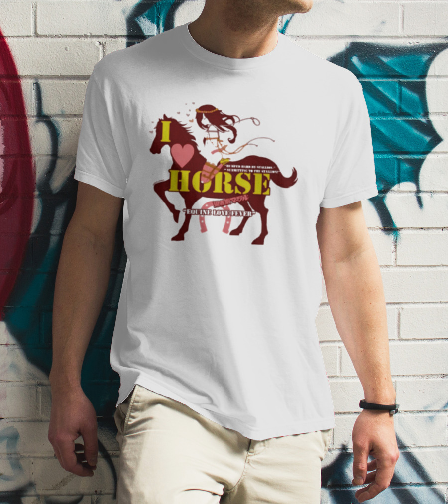 I Love Horse Equine Heart Fever T-Shirt