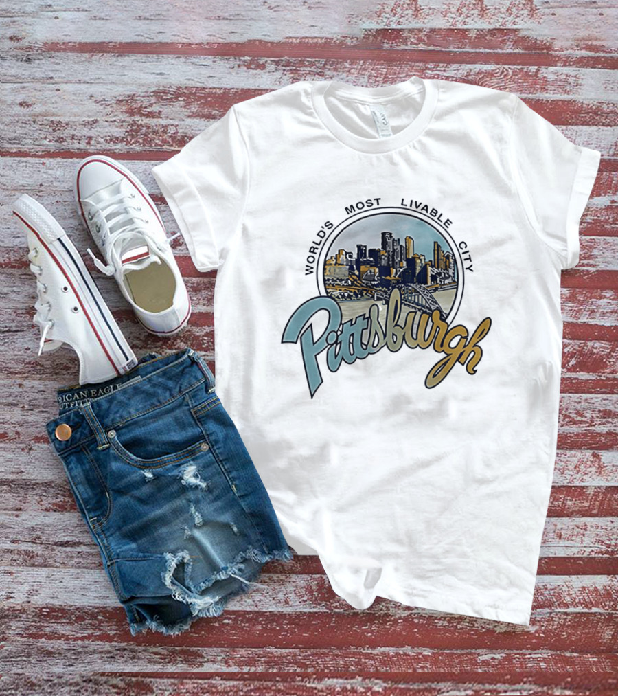 World's Most Livable City Pittsburgh Skyline T-Shirt