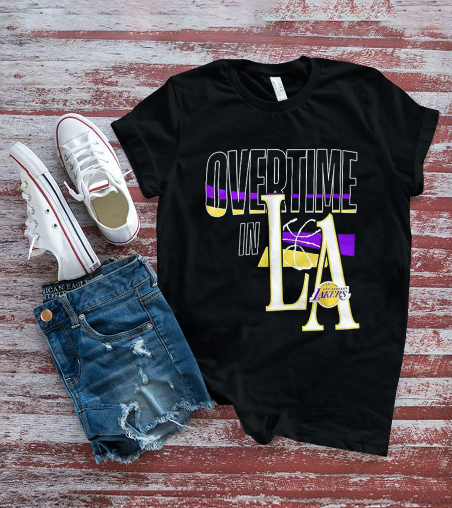 Overtime In LA Lakers Basketball T-Shirt