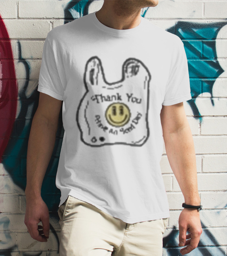 Thank You Have A Nice Day Smiley Face Plastic Bag T-Shirt