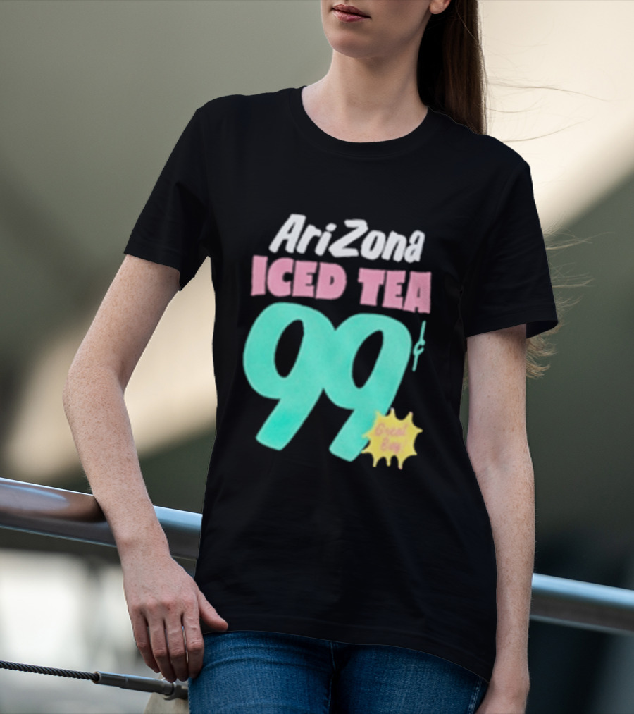 Arizona Iced Tea 99 Cents Great Buy T-Shirt
