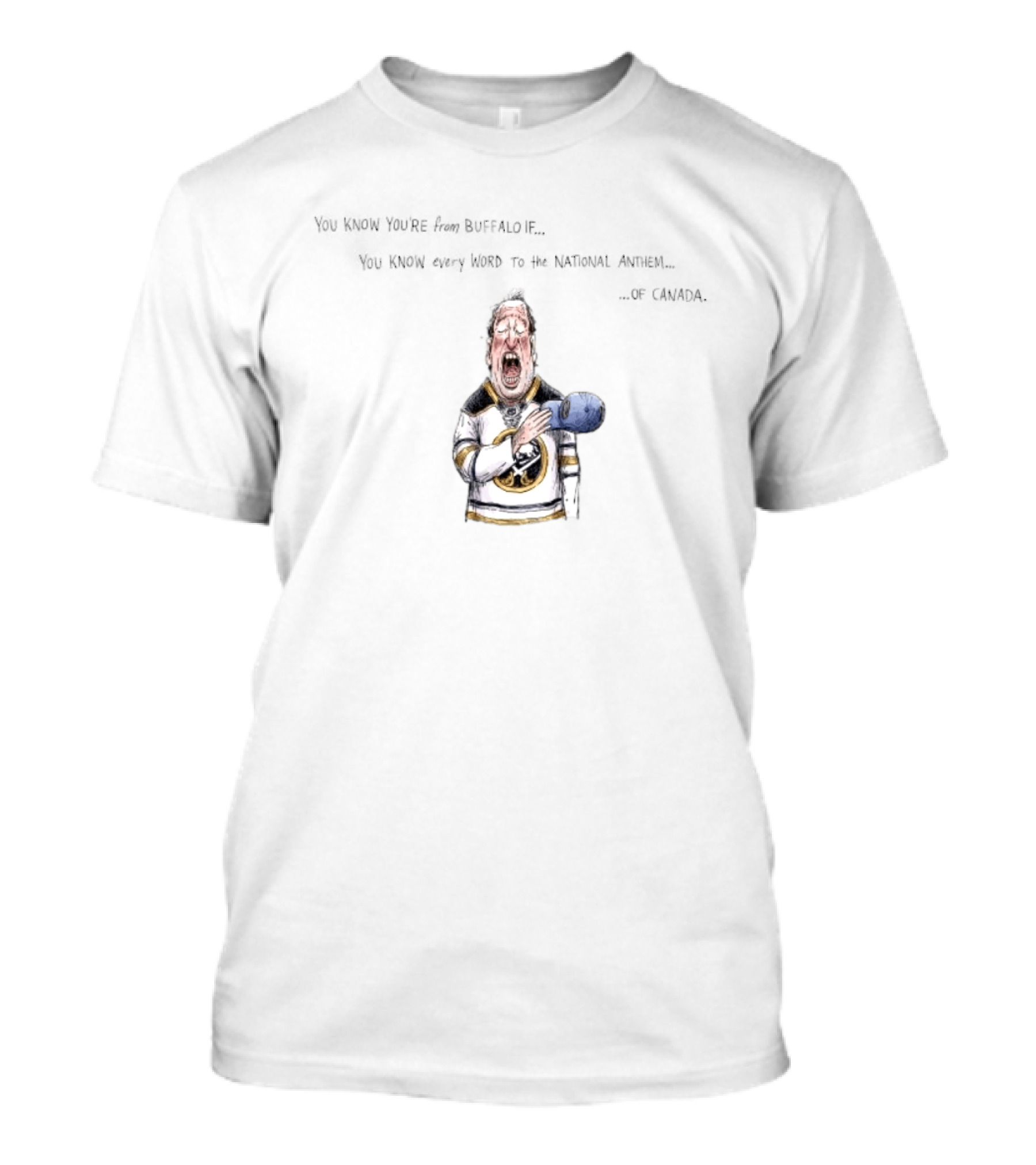 Buffalo Sabres Fan Knows Every Word To Canada's National Anthem T-Shirt
