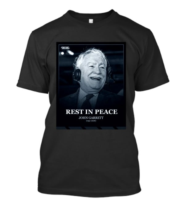 Rest In Peace John Garrett 1951 2026 Commemorative T-Shirt