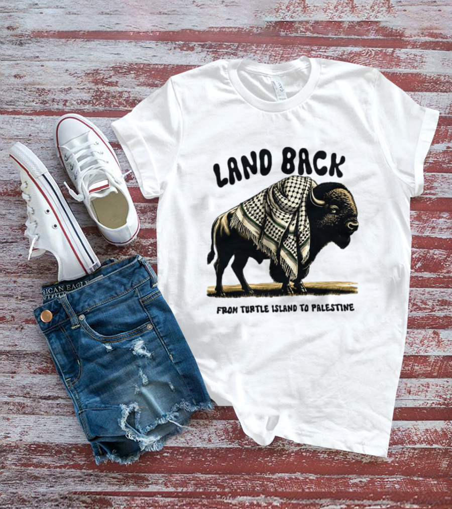 Land Back From Turtle Island To Palestine Buffalo Wrapped In Keffiyeh T-Shirt