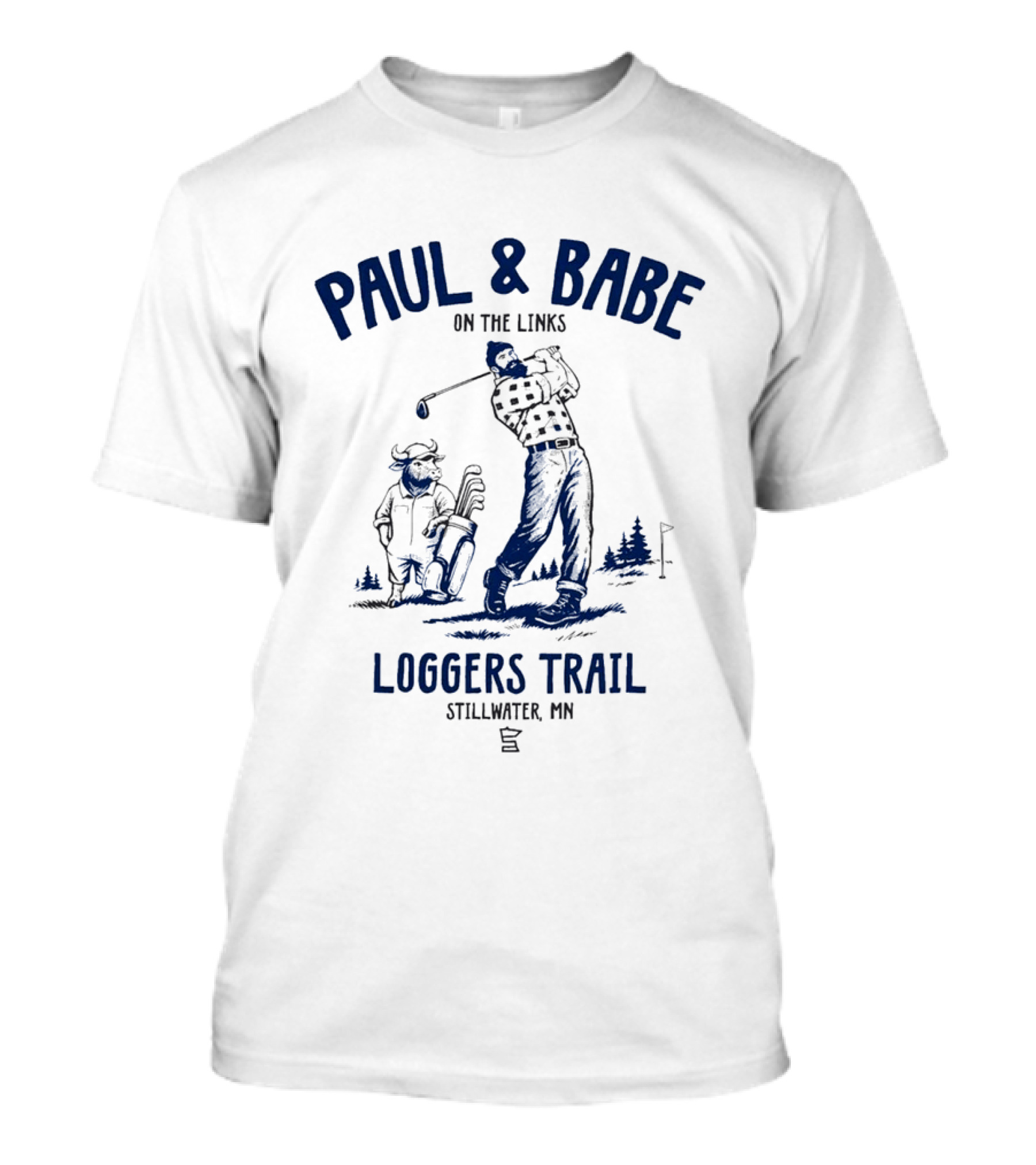Paul & Babe On The Links Loggers Trail Stillwater MN T-Shirt
