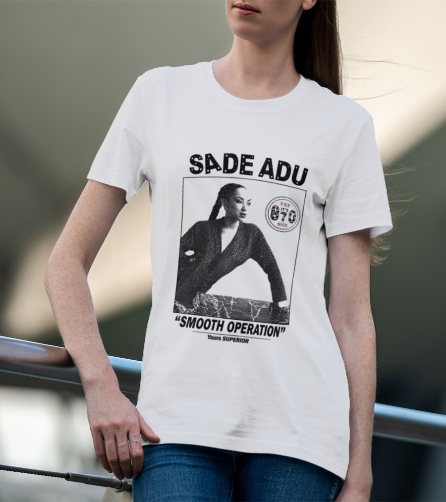 Sade Adu Smooth Operator 1984 Yours Superior T-Shirt