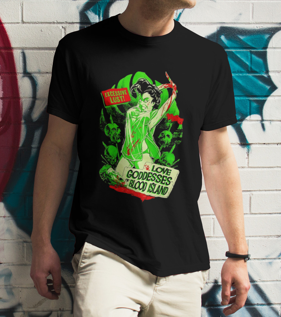 Excessive Lust Love Goddesses Of Blood Island Horror Comic T-Shirt