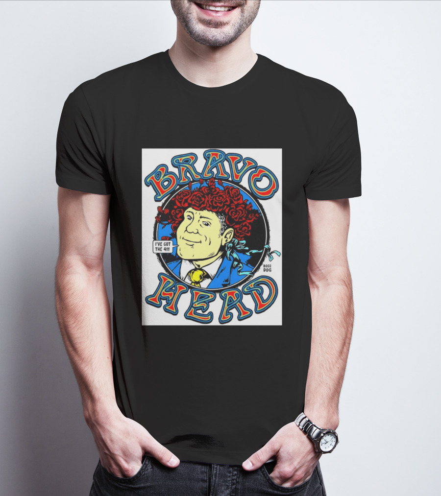 Bravo Head Boss Dog I've Got The 411 Roses T-Shirt