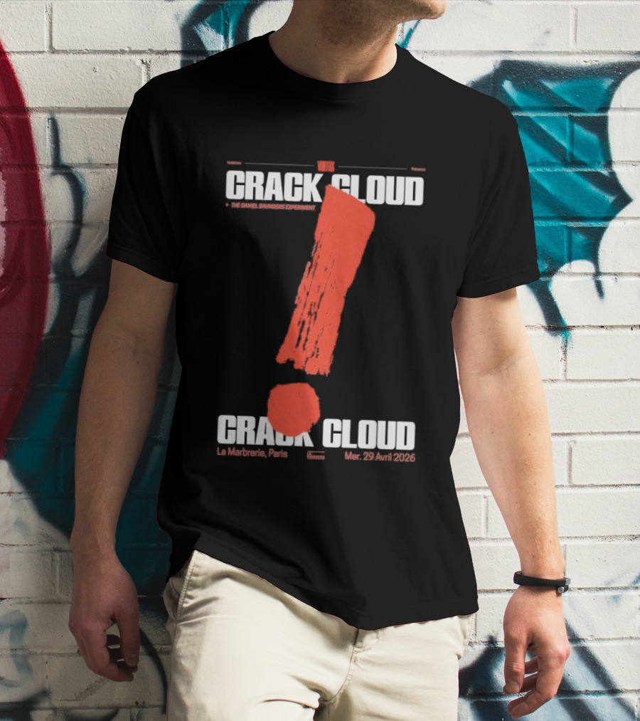 Crack Cloud La Marbrerie Paris 29.04.2026 Exclamation Mark T-Shirt