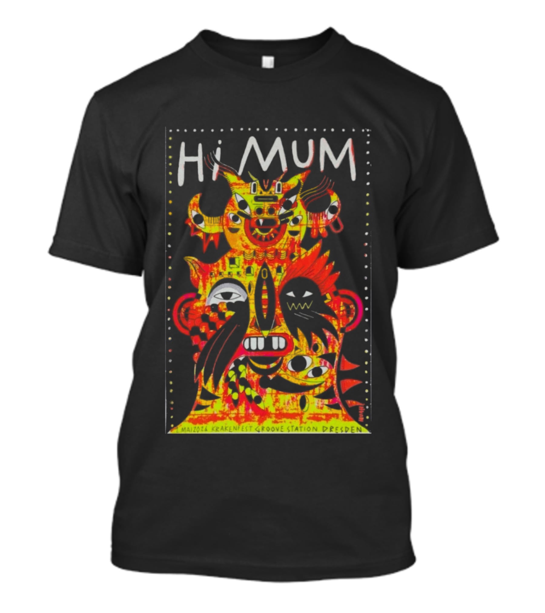 Hi Mum GrooveStation Dresden May 1 2026 Vibrant Abstract Faces T-Shirt