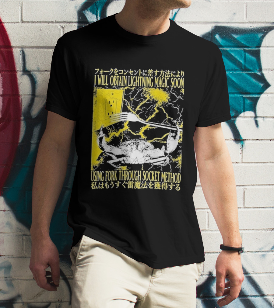 I Will Obtain Lightning Magic Soon Using Fork Through Socket Method T-Shirt