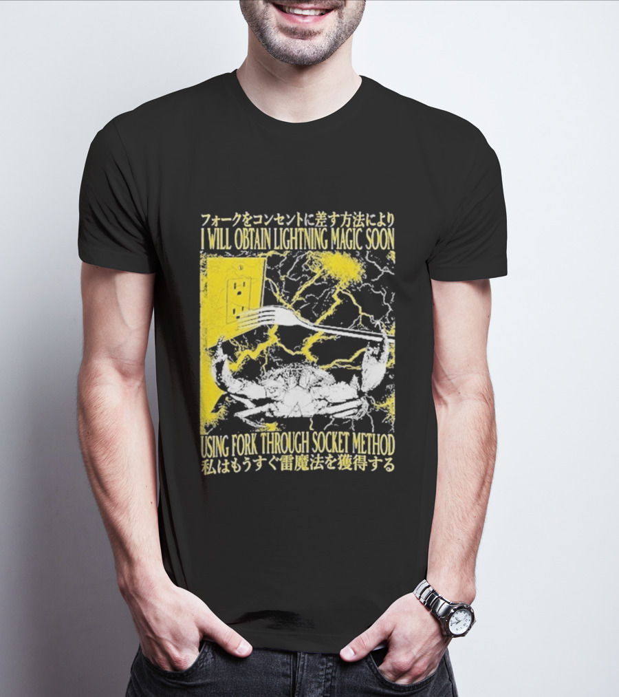 I Will Obtain Lightning Magic Soon Using Fork Through Socket Method T-Shirt