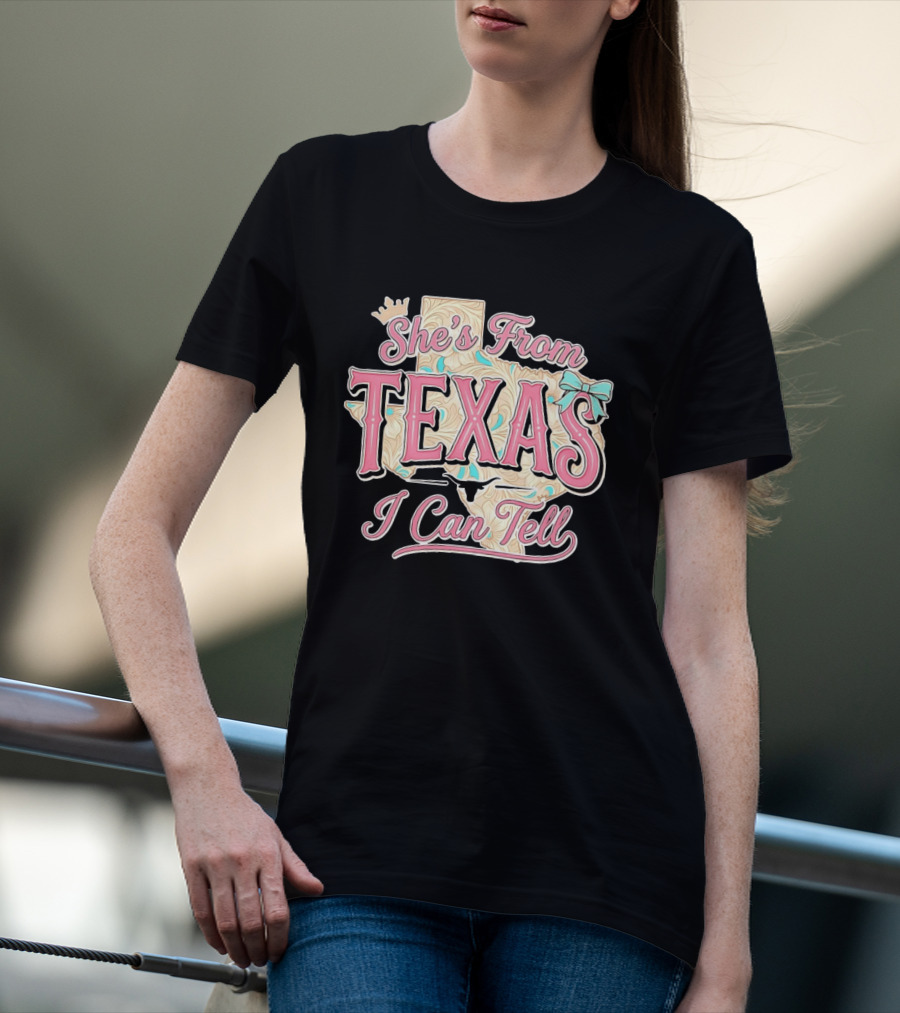 She's From Texas I Can Tell Texas Map Crown Bow T-Shirt