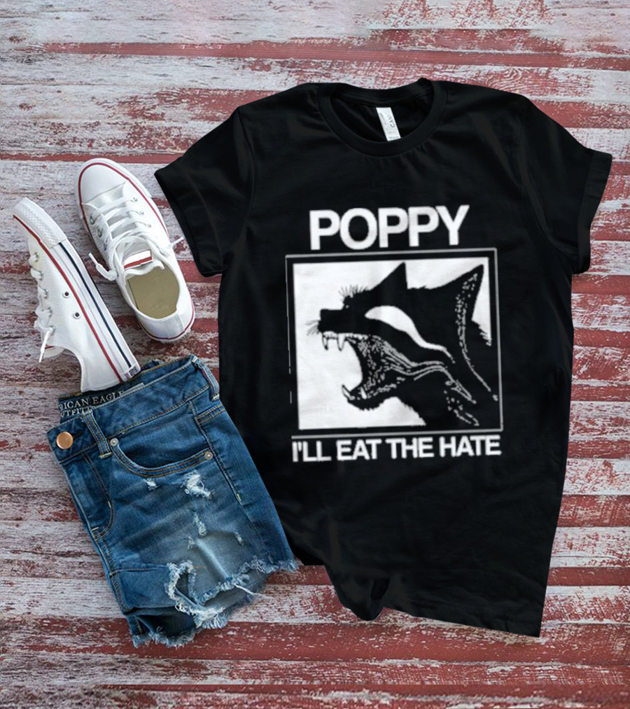 Poppy Feral I'll Eat The Hate Wolf T-Shirt