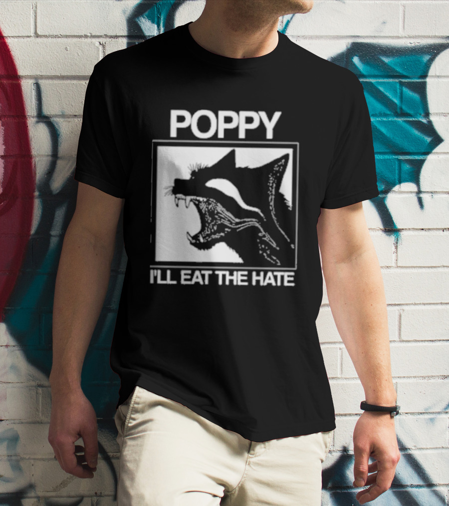 Poppy Feral I'll Eat The Hate Wolf T-Shirt