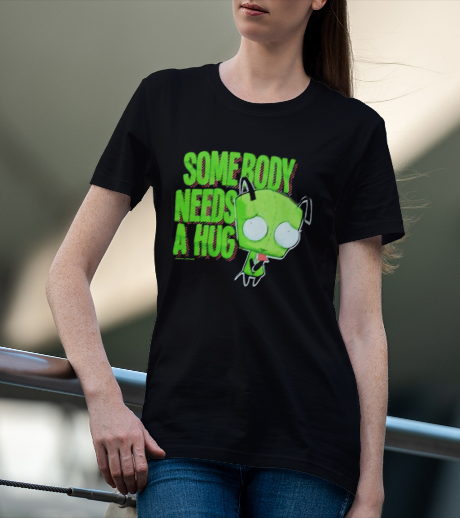 Somebody Needs A Hug Gir Invader Zim T-Shirt