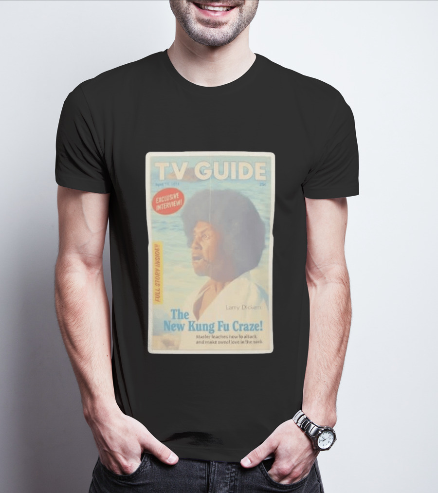 TV Guide Exclusive Interview Larry Dickem The New Kung Fu Craze Full Story Inside T-Shirt