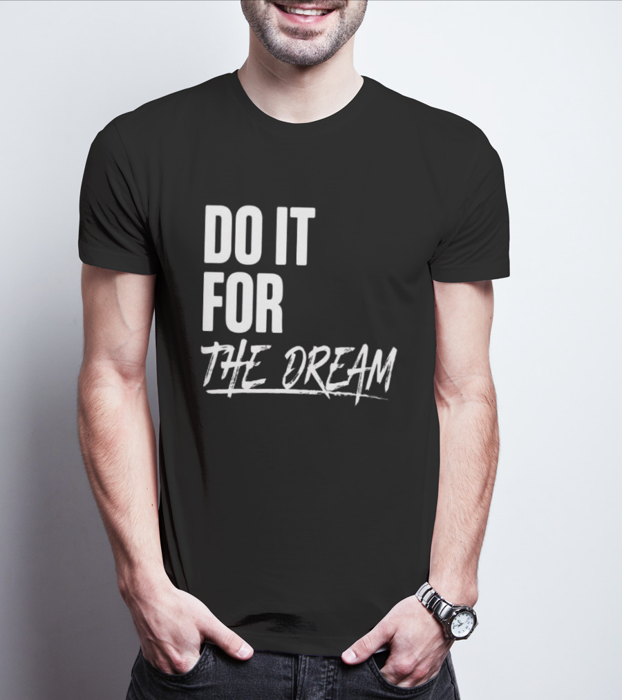 Renee Montgomery Do It For The Dream WNBA Basketball Motivation T-Shirt