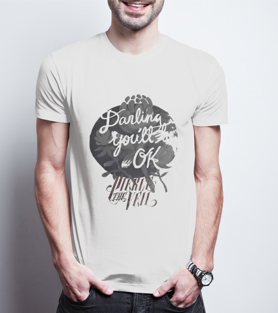 Darling You'll Be Ok Pierce The Veil Inspirational Text Floral T-Shirt