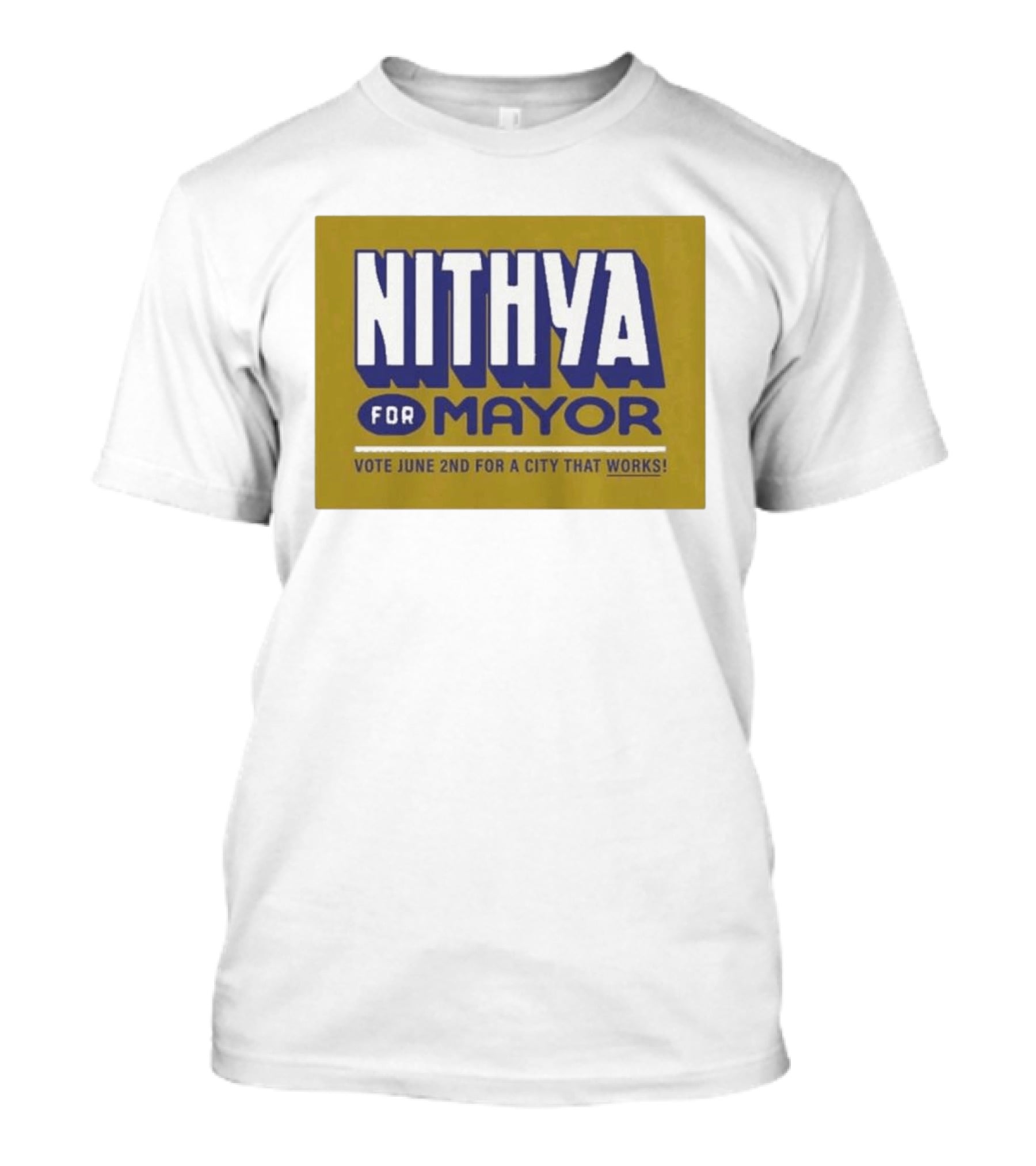 Nithya For Mayor Vote June 2nd For A City That Works T-Shirt