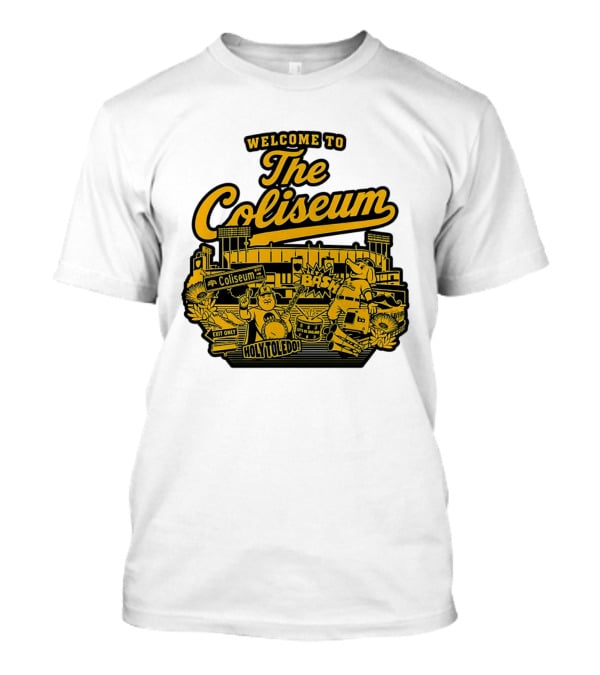 Welcome To The Coliseum BAS HOLY TOLEDO LET'S GO OAKLAND T-Shirt