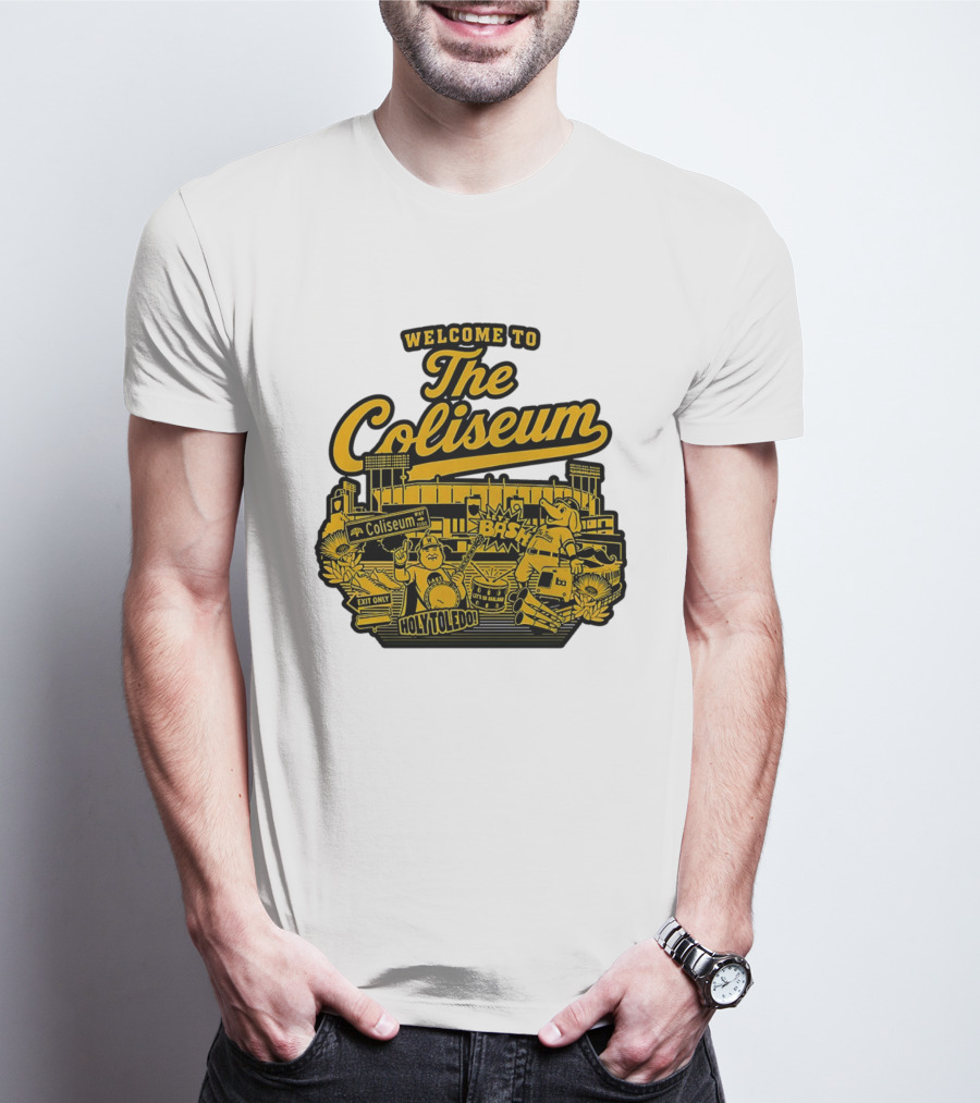 Welcome To The Coliseum BAS HOLY TOLEDO LET'S GO OAKLAND T-Shirt