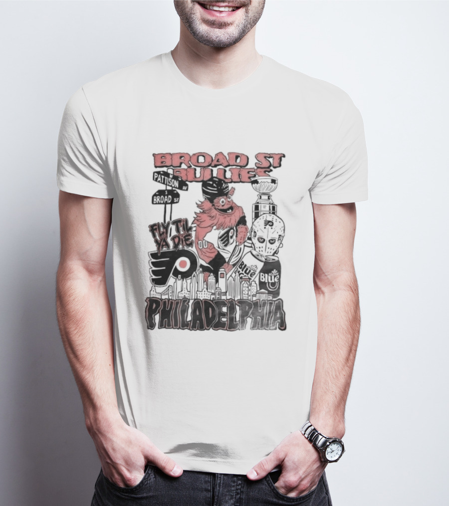 Broad St Bullies Fly Til Ya Die Philadelphia Flyers Gritty T-Shirt
