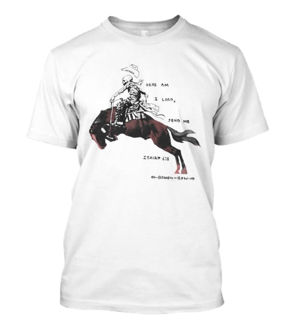 Here Am I Lord Send Me Isaiah Broken Bow Skeletal Cowboy Riding Horse T-Shirt