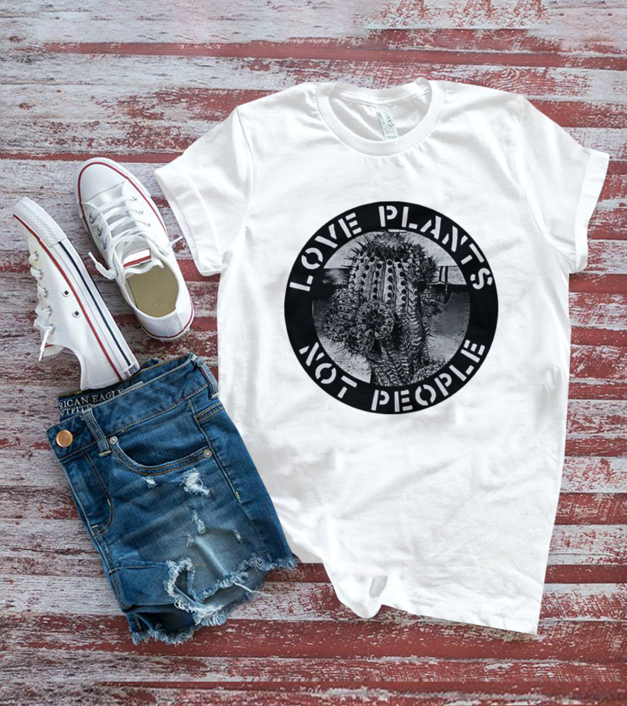 Love Plants Not People Cactus Black And White T-Shirt