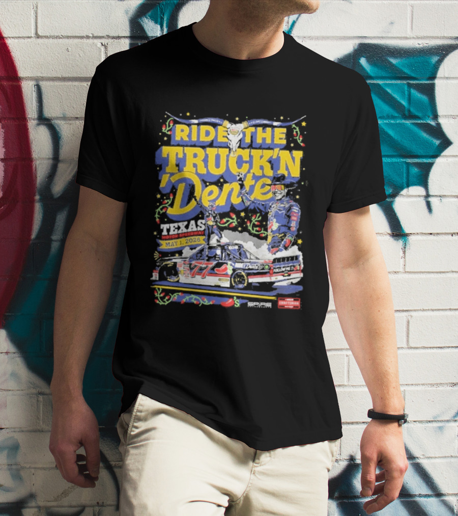 Ride The Truck'n Dente Texas Win May 2023 T-Shirt