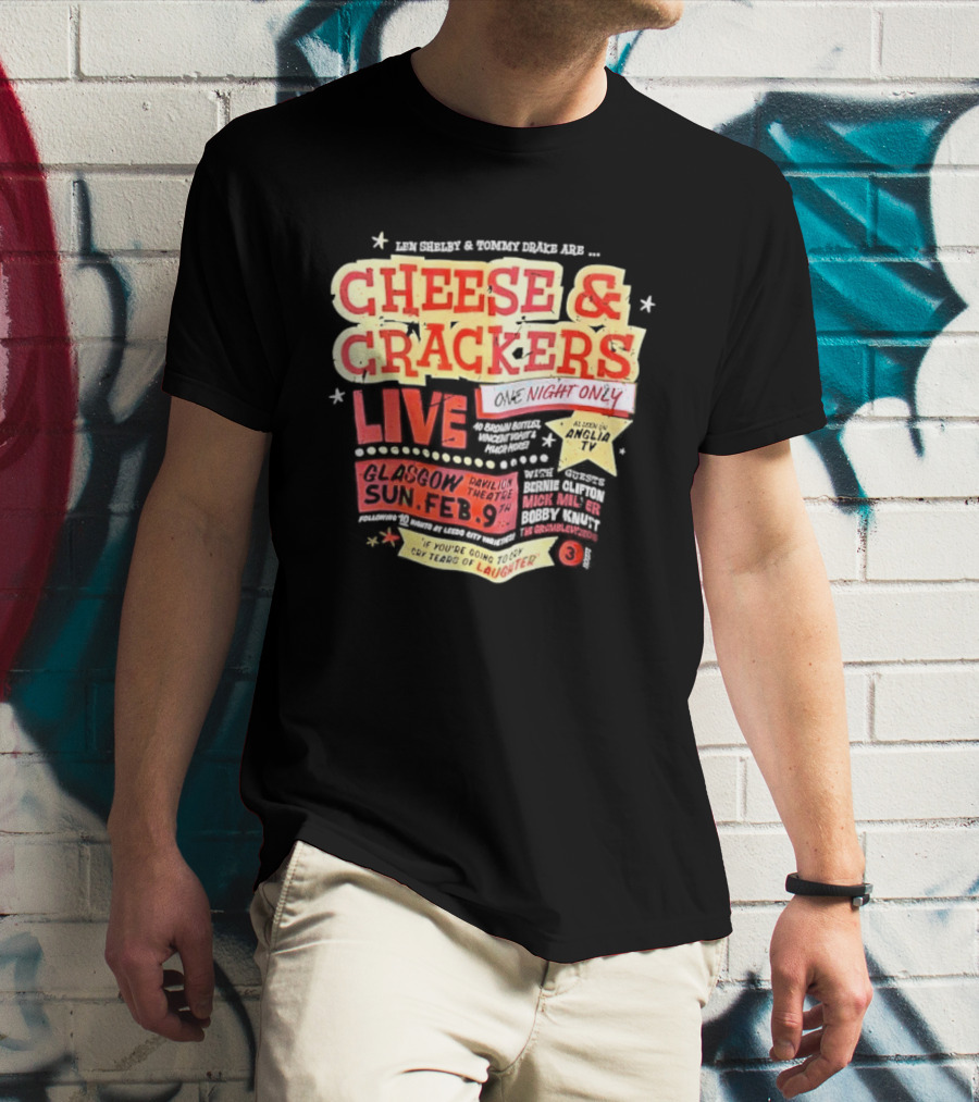 Len Shelby Tommy Drake Cheese Crackers Live One Night Only Laughter T-Shirt