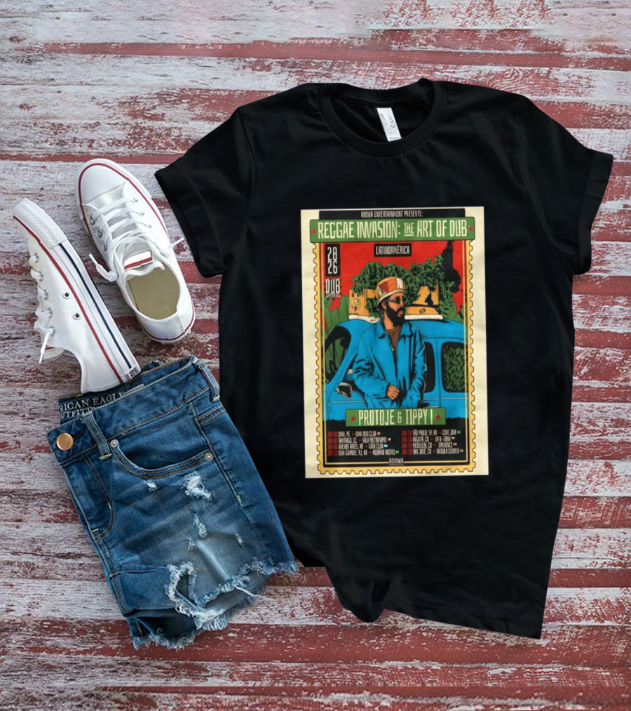 Reggae Invasion The Art Of Dub Protoje Tippy I Latin America 2026 Tour Dates T-Shirt