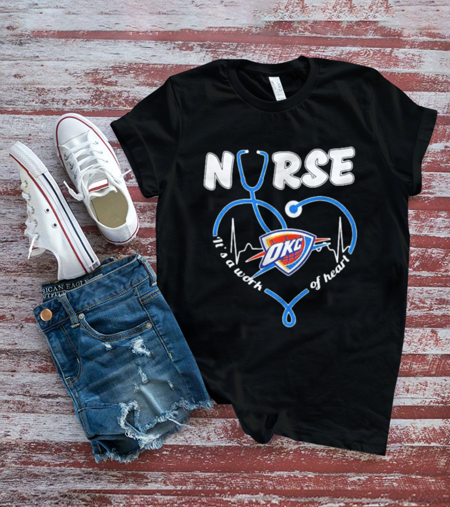 Oklahoma City Thunder Nurse Heartbeat It's A Work Of Heart T-Shirt