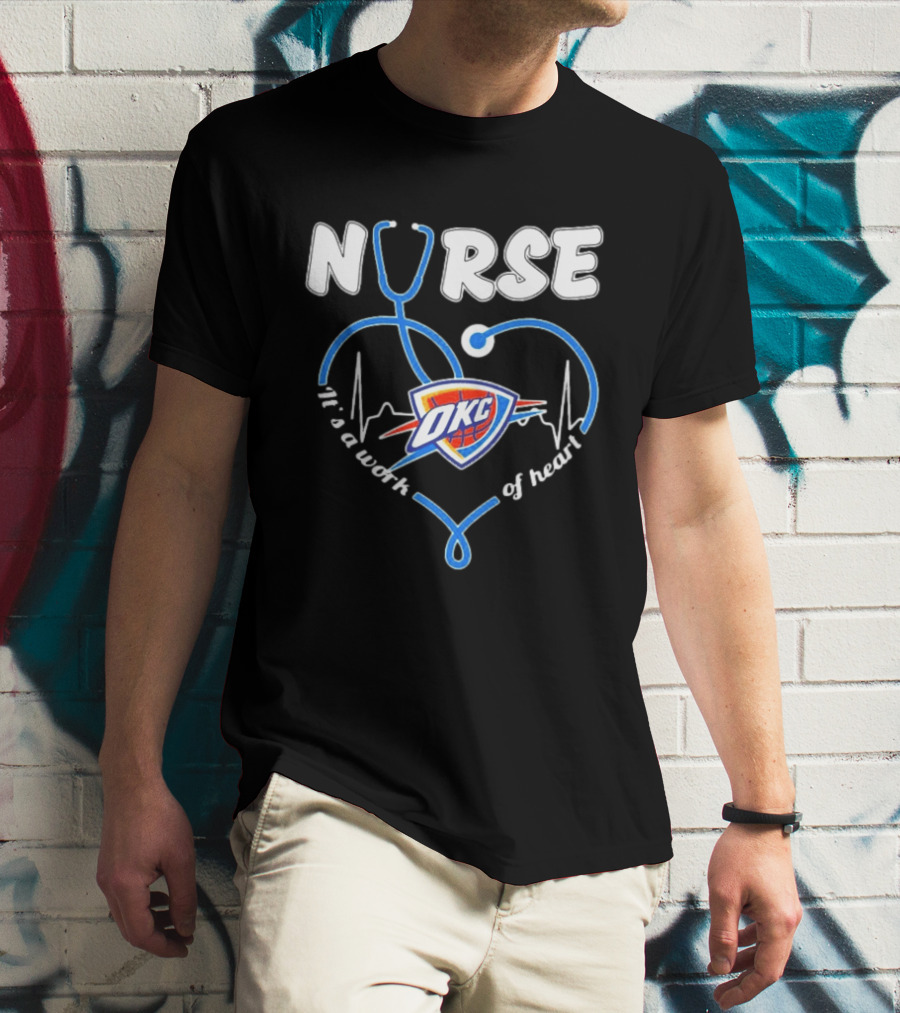 Oklahoma City Thunder Nurse Heartbeat It's A Work Of Heart T-Shirt